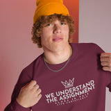 WE UNDERSTAND THE ASSIGNMENT SWEATSHIRT (STYLE CC -B)