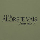 ALORS JE VAIS - LIVE CHRISTANLY SWEATSHIRT (CLASSIC-W