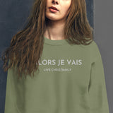 CLASSIC ALORS JE VAIS SIGNATURE SWEATSHIRT