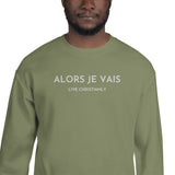 CLASSIC ALORS JE VAIS SIGNATURE SWEATSHIRT
