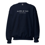 CLASSIC ALORS JE VAIS SIGNATURE SWEATSHIRT