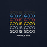 GOD IS GOOD!!! SWEATSHIRT :D