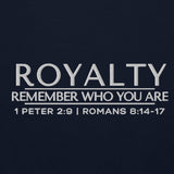 ROYALTY - REMEMBER WHO YOU ARE SWEATSHIRT