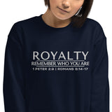 ROYALTY - REMEMBER WHO YOU ARE SWEATSHIRT