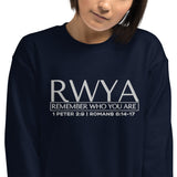 RWYA - REMEMBER WHO YOU YOU ARE SWEATSHIRT