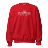 WE UNDERSTAND THE ASSIGNMENT SWEATSHIRT (STYLE CC -B)