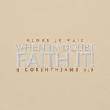 FAITH IT! SWEATSHIRT