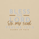 BLESS THE LORD OH MY SOUL SWEATSHIRT..!