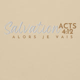 SALVATION - ACTS 4:12 SWEATSHIRT !!