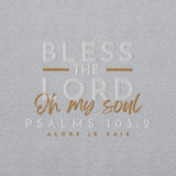BLESS THE LORD OH MY SOUL SWEATSHIRT..!