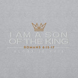 I AM A SON OF THE KING SWEATSHIRT