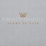 FORGIVEN AND GRATEFUL SWEATSHIRT (CLASSIC)
