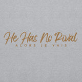 HE HAS NO RIVAL SWEATSHIRT (GOLD EDITION)