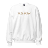 HE HAS NO RIVAL SWEATSHIRT (GOLD EDITION)