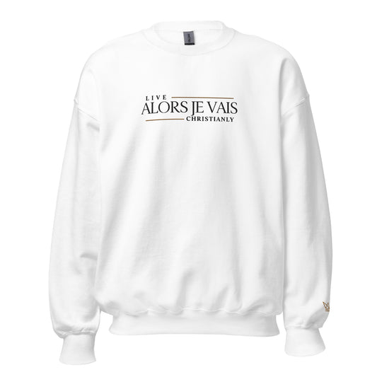 ALORS JE VAIS - LIVE CHRISTANLY SWEATSHIRT (CLASSIC-W