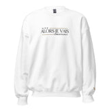 ALORS JE VAIS - LIVE CHRISTANLY SWEATSHIRT (CLASSIC-W