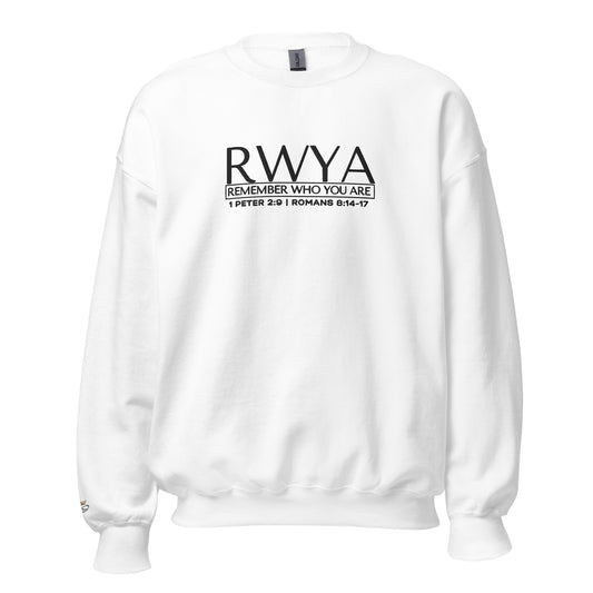 RWYA - REMEMBER WHO YOU ARE Sweatshirt