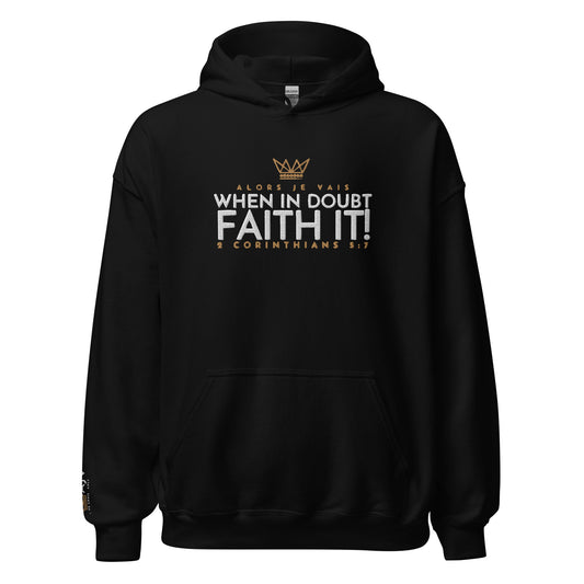 FAITH IT! HOODIE *BLESS