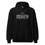 FAITH IT! HOODIE *BLESS