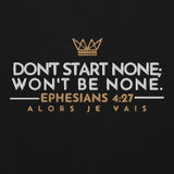 DON'T START NONE - WON'T BE NONE HOODIE *BLESS