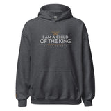 I AM A CHILD OF THE KING HOODIE *BLESS