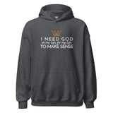 I NEED GOD HOODIE *BLESS