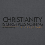 CHRISTIANITY IS CHRSIT PLUS NOTHING HOODIE *WRSHP