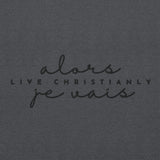 ALORS JE VAIS HOODIE *CC *CALI - CLASSIC + WRSHP