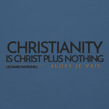 CHRISTIANITY IS CHRSIT PLUS NOTHING HOODIE *WRSHP