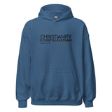 CHRISTIANITY IS CHRSIT PLUS NOTHING HOODIE *WRSHP