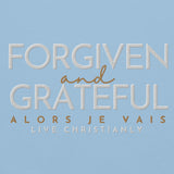 FORGIVEN -&- GRATEFUL HOODIE *BLESS-CLASSIC