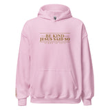 BE KIND HOODIE *BOLD + GOLD