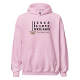 JESUS IS LOVE WELL SAID HOODIE *WRSHP-CLASSIC