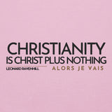 CHRISTIANITY IS CHRSIT PLUS NOTHING HOODIE *WRSHP