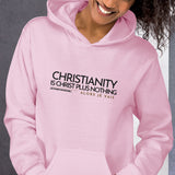 CHRISTIANITY IS CHRSIT PLUS NOTHING HOODIE *WRSHP