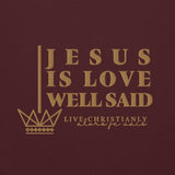 JESUS IS LOVE WELL SAID Hoodie *CLASSIC-GOLD