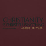 CHRISTIANITY IS CHRSIT PLUS NOTHING HOODIE *WRSHP