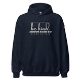 BE KIND - JESUS SAID SO HOODIE *CALI-BLESS
