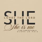 SHE LOVES THE LORD - SHE is ME! HOODIE