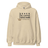 JESUS IS LOVE WELL SAID HOODIE *WRSHP-CLASSIC