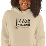 JESUS IS LOVE WELL SAID HOODIE *WRSHP-CLASSIC