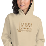JESUS IS LOVE WELL SAID Hoodie *CLASSIC-GOLD