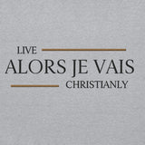 ALORS JE VAIS - LIVE CHRISTINALY NAMESAKE HOODIE