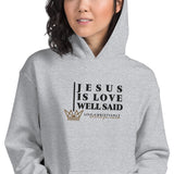 JESUS IS LOVE WELL SAID HOODIE *WRSHP-CLASSIC