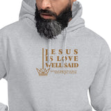 JESUS IS LOVE WELL SAID Hoodie *CLASSIC-GOLD