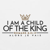 I AM A CHILD OF THE KING HOODIE *WRSHIP