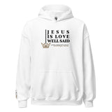 JESUS IS LOVE WELL SAID HOODIE *WRSHP-CLASSIC