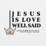 JESUS IS LOVE WELL SAID HOODIE *WRSHP-CLASSIC