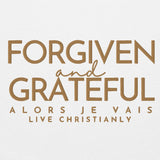 FORGIVEN & GRATEFUL HOODIE *WRSHP-BLESS-1