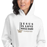 JESUS IS LOVE WELL SAID HOODIE *WRSHP-CLASSIC